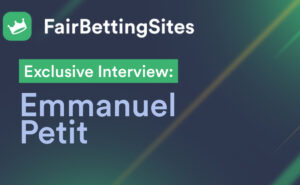 fair betting sites uk interviews emmanuel petit